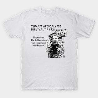 Climate Apocalypse Survival Tip #92 T-Shirt